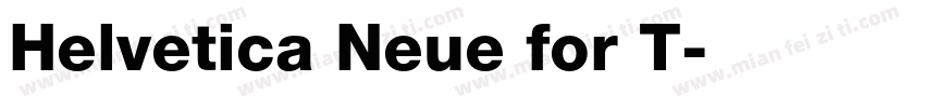 Helvetica Neue for T字体转换